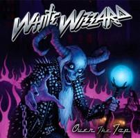 CD WHITE WIZZARD - Over the Top  MOSH383CDL Earache 2010 UK Rock Used