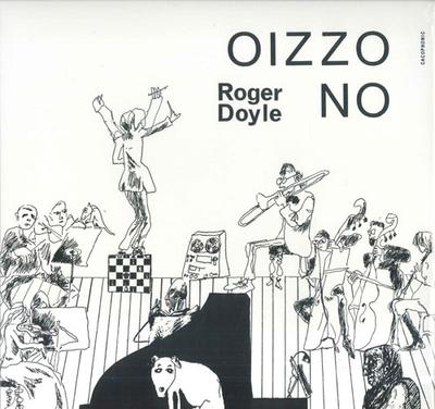 LP Record ROGER DOYLE - Oizzo No 24CACKLP Cacophonic 2018 UK Dance & Electronica