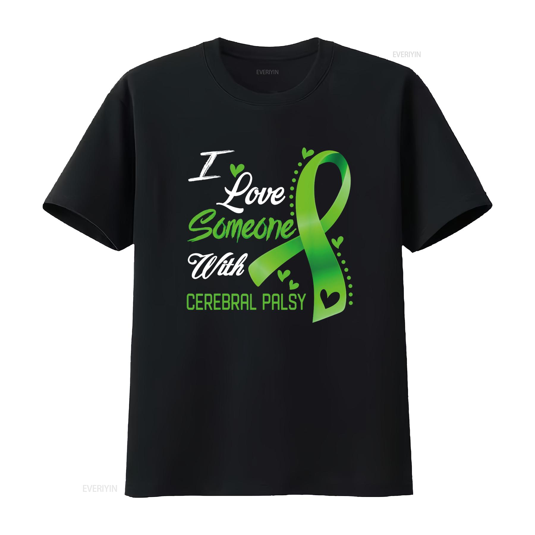 

I Love Someone With Cerebral Palsy Awareness T Shirt vintage Washed Top For Everyday Wear designer clothes fashion Breathable 4XL