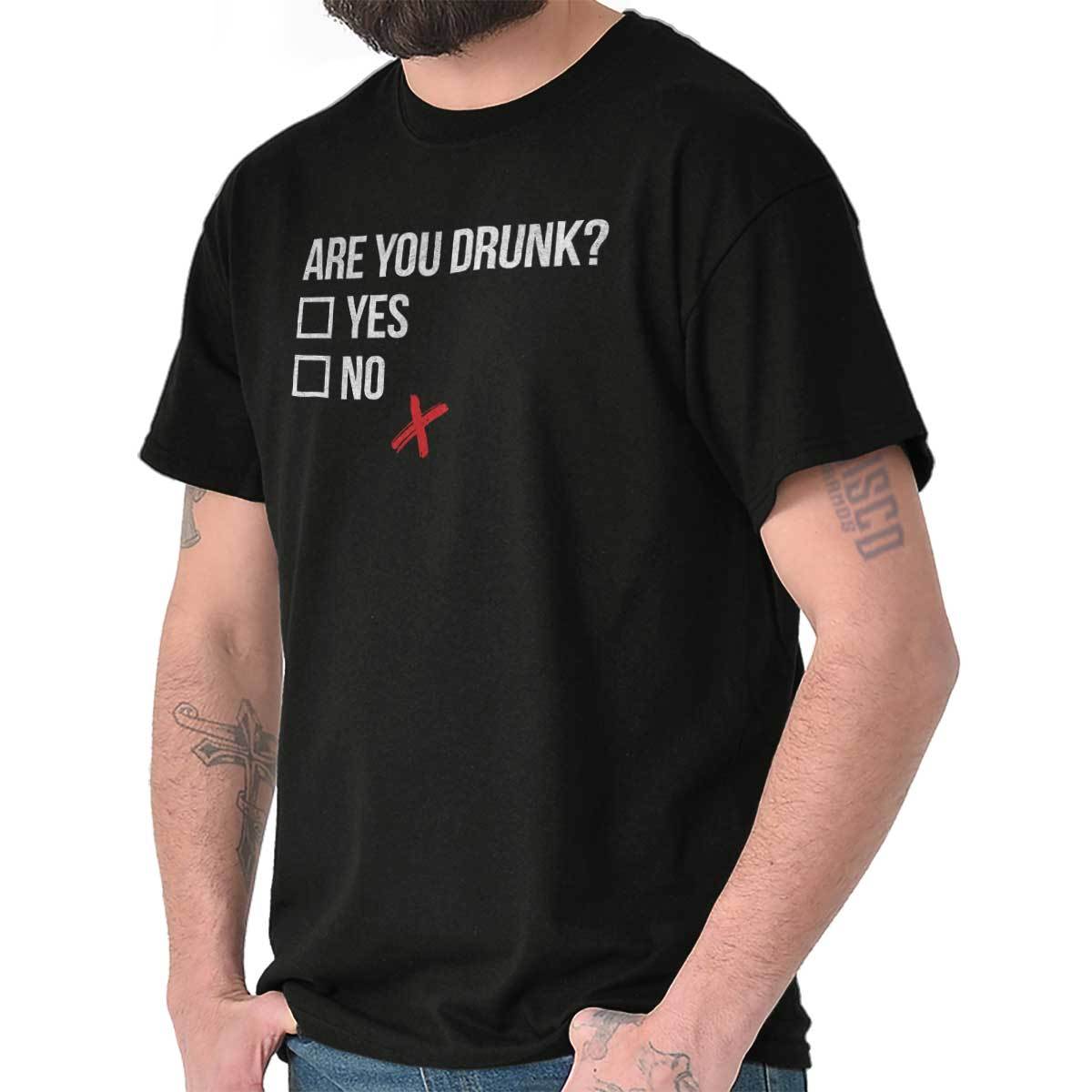 Funny Are You Drunk Drinking Checklist Joke Womens or Mens Crewneck T Shirt Tee XXXL
