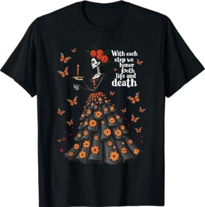 Honor Life and Death Day of Dead Dia De Los Muertos Women T-Shirt XXL