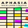 Aphasia by Mauro Javier Cardenas Paperback Book 9780861541287