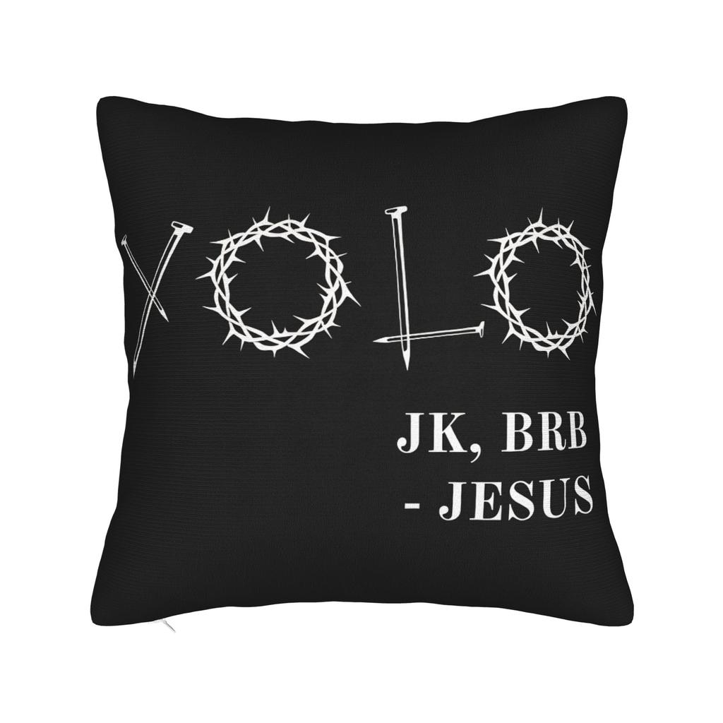 Pillow Cover Easter Yolo Jk Brb Jesus Fashion Pillow Case For Living Room Sofa Pillowcases