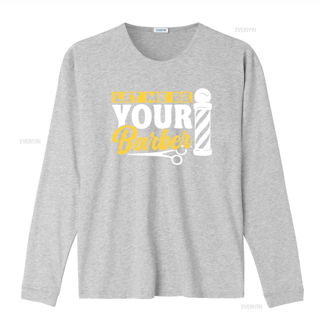 Let Me Be Your Barber Job Barbers Hobby Barbershop T Shirt vintage Washed Top For Everyday Wear fashion Casual designer clothes