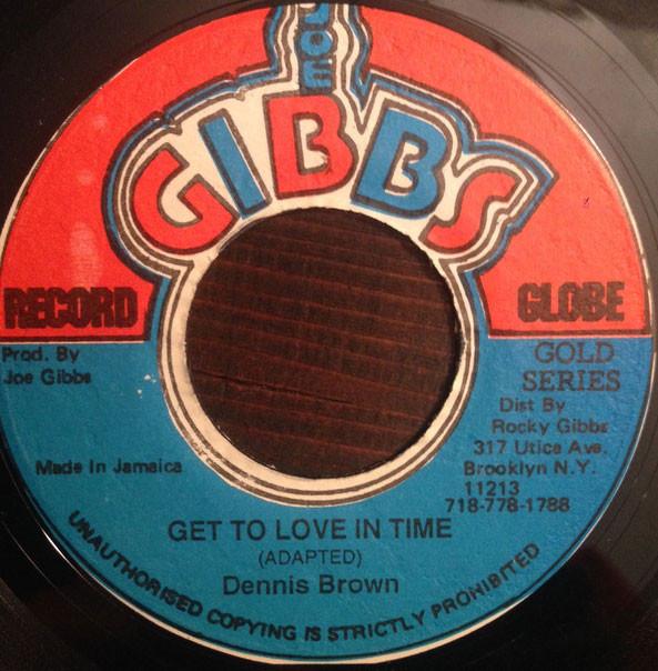 7inch Record DENNIS BROWN - Get To Love In Time NONE Joe Gibbs Recor US Reggae, Ska & Dub Used