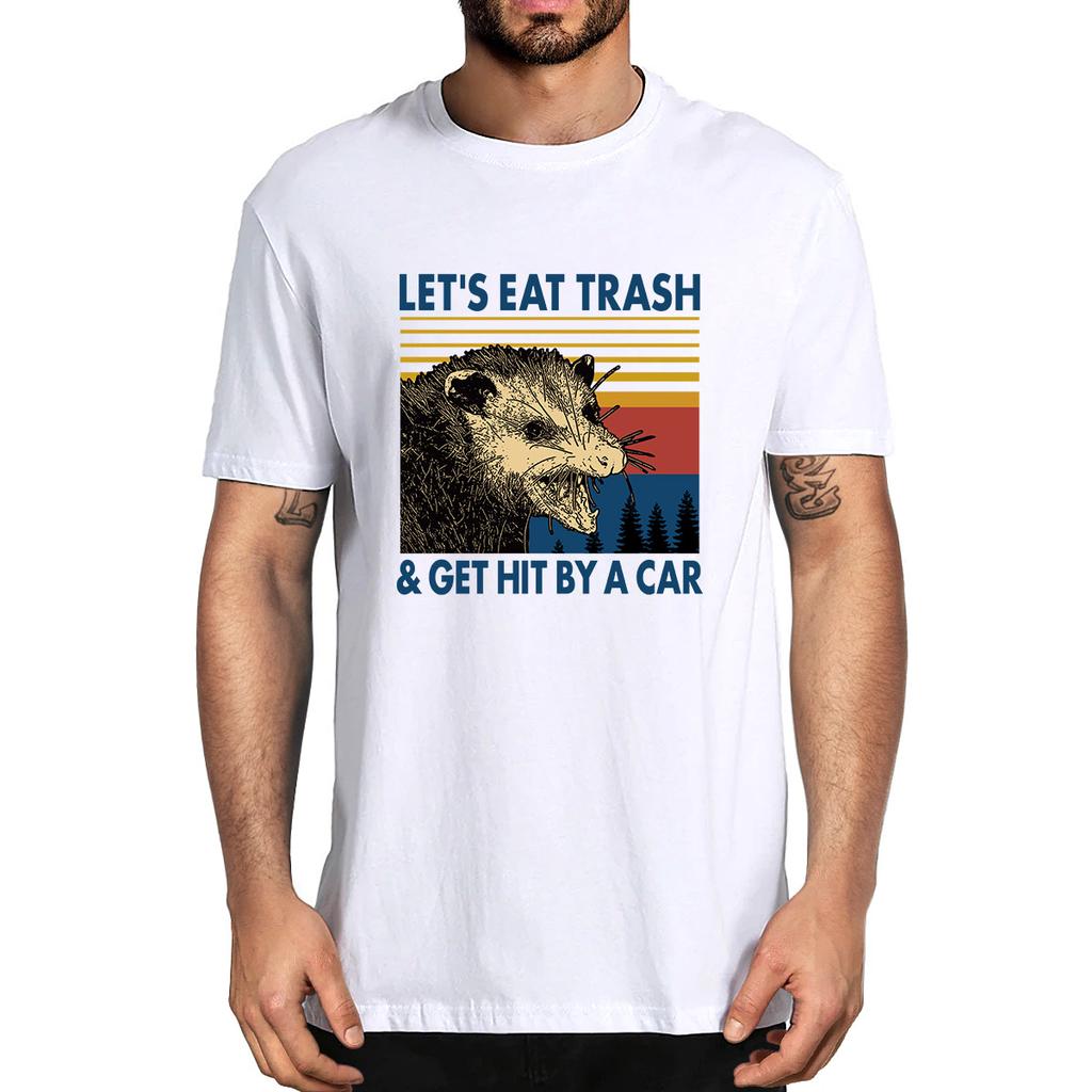 Waschbär Lasst uns Müll essen & von einem Auto angefahren werden T-Shirt Neuheit Lustig Herren T-Shirt Humor Damen Herren T-Shirt Übergroßes T-Shirt Ropa Hombre