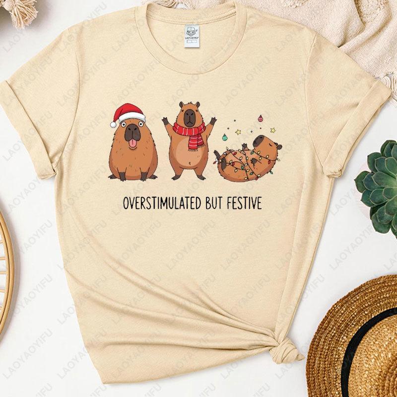 Overstimulated But Festive Capybara Christmas Tshirt Funny Holiday Animal Cotton Tees Cute Xmas Clipart for Tops Y2k Streetwear