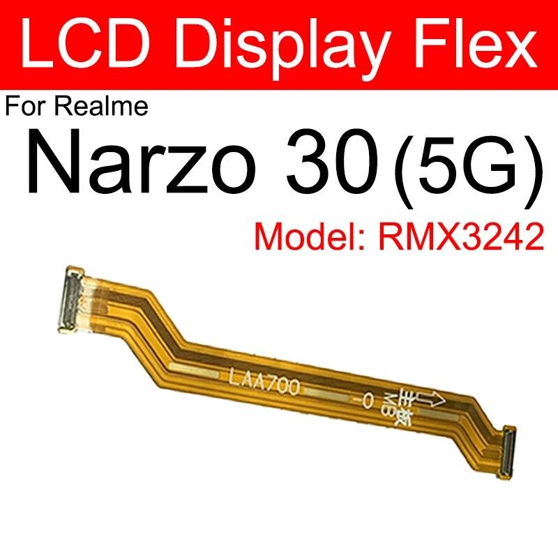 LCD Mainboard Flex Cable For OPPO Realme Narzo 10 20 30 Pro 50 50i 50A Prime 4G 5G Motherboard LCD Display Flex Ribbon Parts