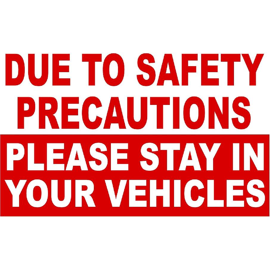 Due to Safety Precautions Please Stay in Vehicle Sign. 9x12 Metal. Curbside Pickup Rules Autobody