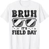Bruh It's Field Day Teacher Boys Girls Kids Happy Field Day T-Shirt