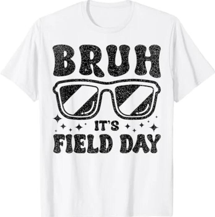 Bruh It s Field Day Teacher Boys Girls Kids Happy Field Day T-Shirt 3XL