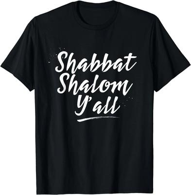 Shabbat Shalom Y'all Messianic Jewish Funny Tee Gift Unisex T-Shirt