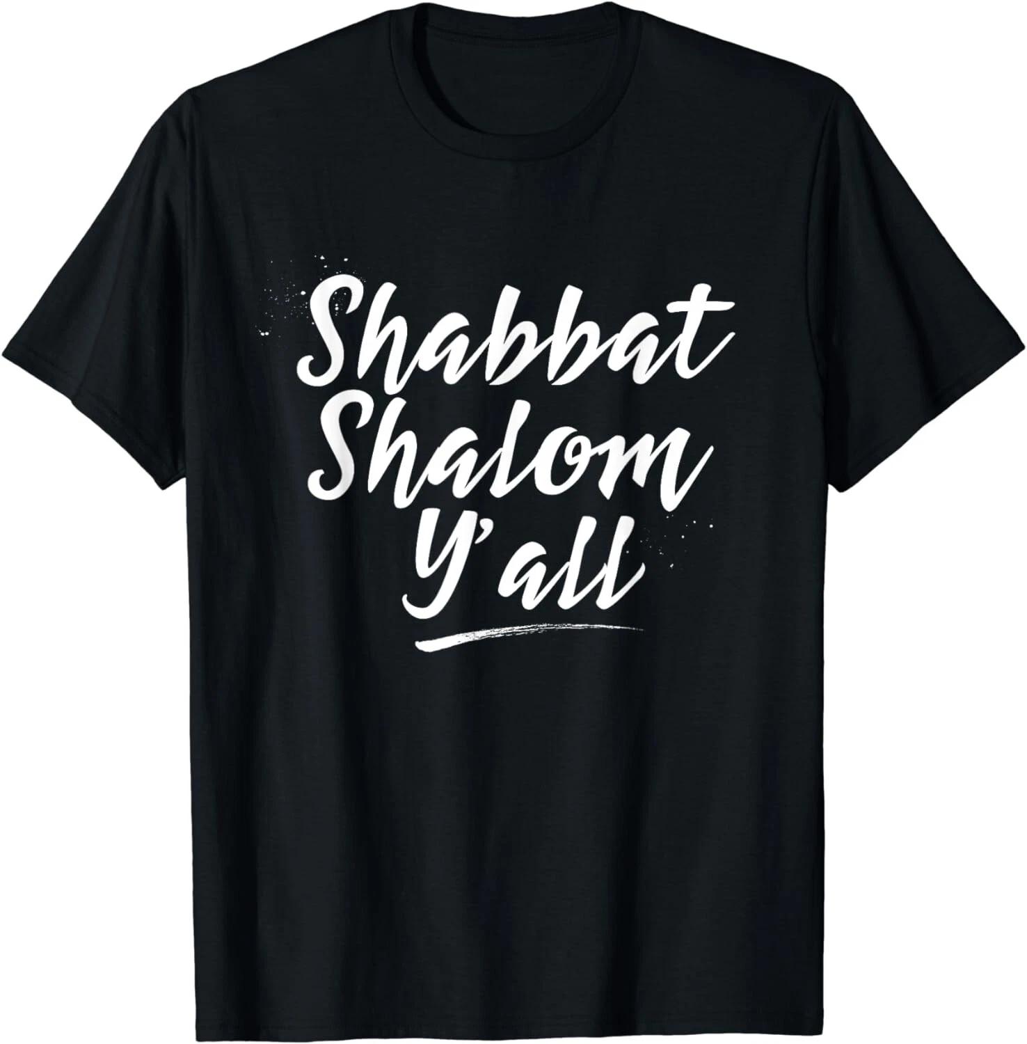 Shabbat Shalom Y all Messianic Jewish Funny Tee Gift Unisex T-Shirt XL
