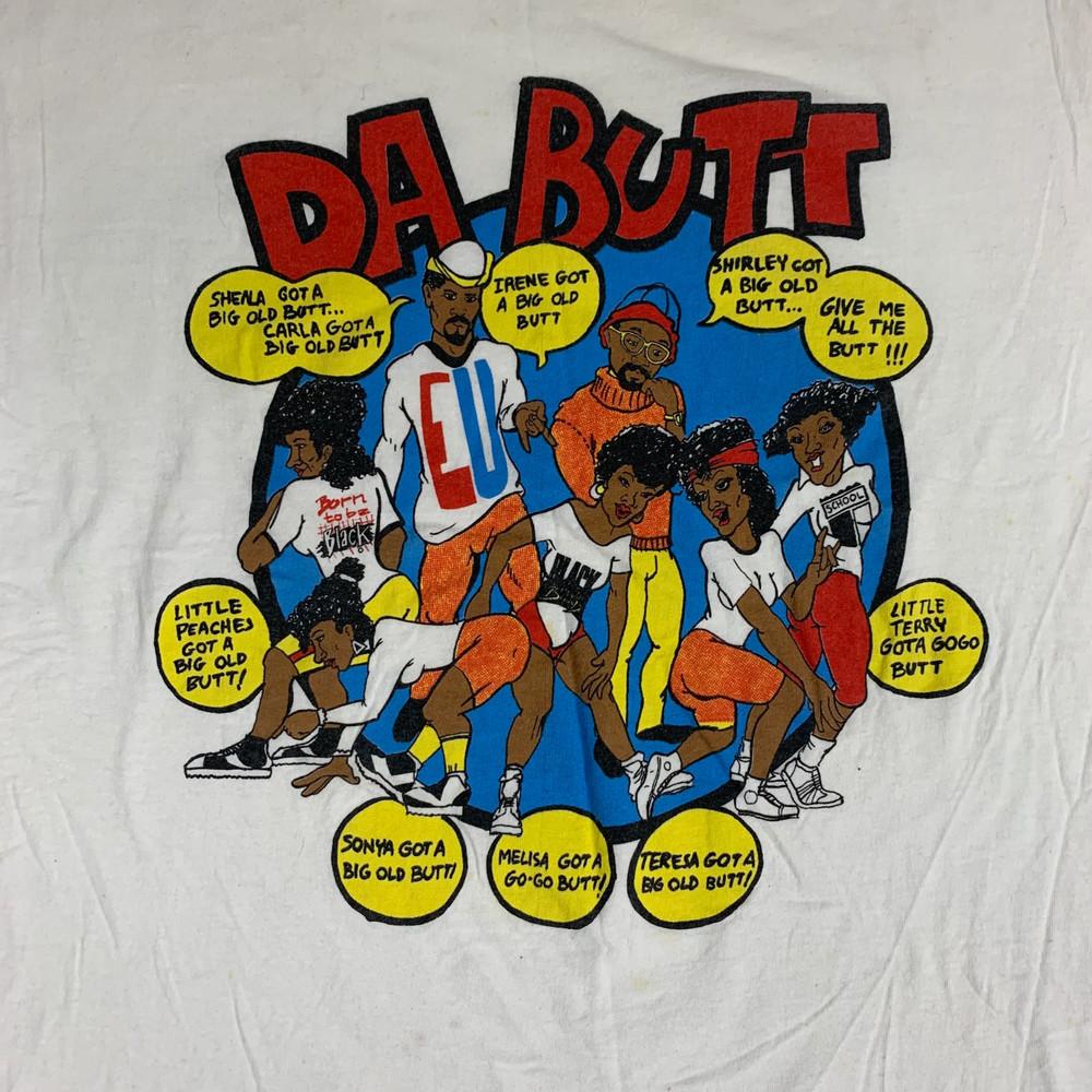 Da Butt Experience Unlimited SHIRT T Shirt S-5XL Unisex T-Shirt XXL