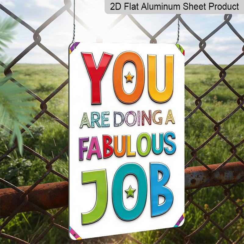 2D Flat, 1pc "You're Doing A Fabulous Job" Motivational Sign - Vintage Retro Aluminum Wall Art, Colorful Durable Positive Affirmation Decor Suitable