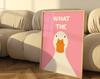 What the Duck Print Art Picture Funny Cute Animal Canvas Posters Modern Wall Painting for Bathroom Bedroom Dorm Decor