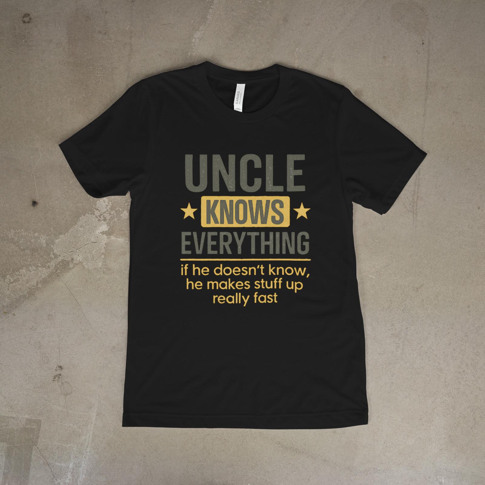 Uncle Knows Everything Funny Uncle T-Shirt Family Humor Graphic Tee S