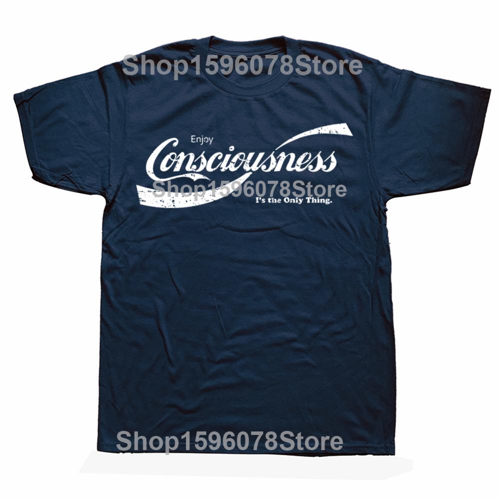 

Funny Enjoy Consciousness T Shirts Cotton Short Sleeve Birthday Gifts Mens Clothing Fashion Casual Loose Oversized T Shirt S