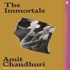 The Immortals by Amit Chaudhuri Paperback Book 9780571361595