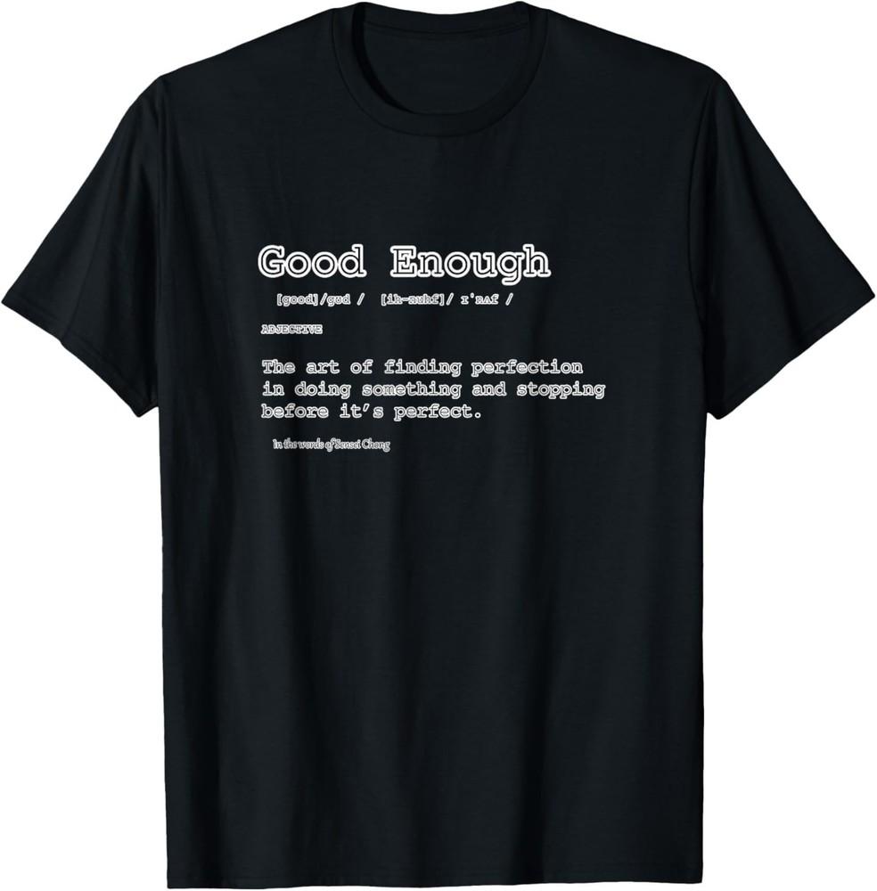 Definition of Good Enough T-Shirt Unisex T-Shirt M