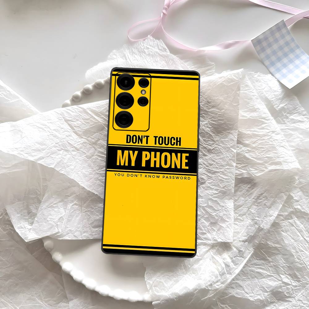 Dont Touch My Phone Pattern Phone Case For Samsung S 24 Fe 25 Ultra Plus 20 Lite 21 30 22 23 24 22 Ultra 5G Fundas