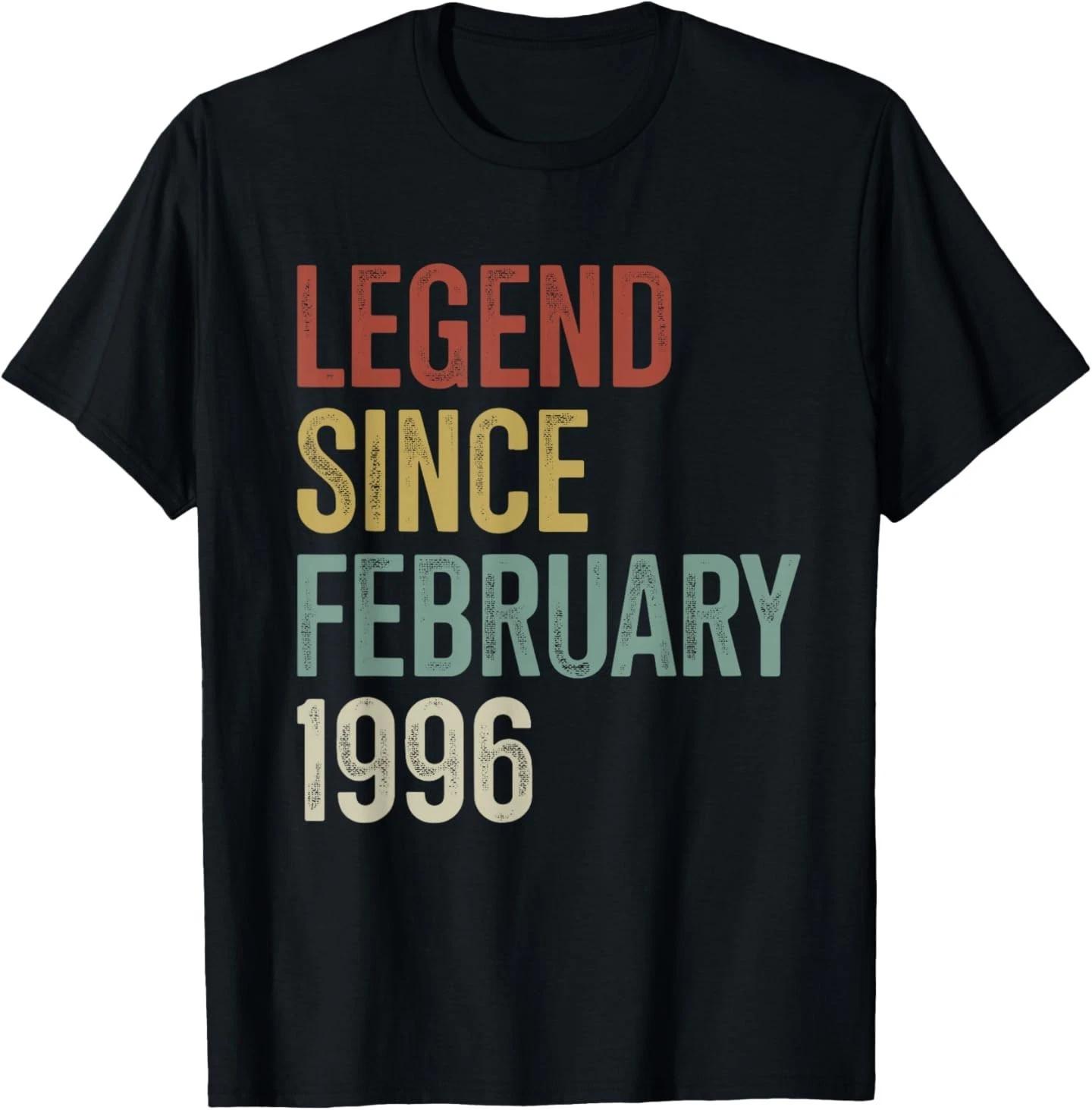 Legend Since February 1996 30th Birthday 30 Years Old T-Shirt 4XL
