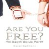 Are You Free by Carol DeChant Paperback Book 9798889104827