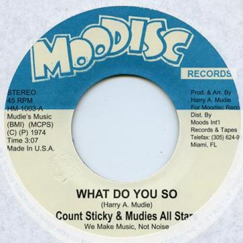 7inch Record COUNT STICKY / WINSTON RIGHT - What Do You So / What Do You So [In HM1003 Moodisc 1969 US Reggae, Ska & Dub Used