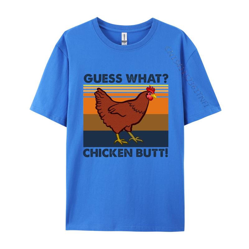 Funny Guess What Chicken Butt Tshirt Tops Tshirt Best Gift For Men Funny Men T Shirt Sarcastic Humor Men TShirt