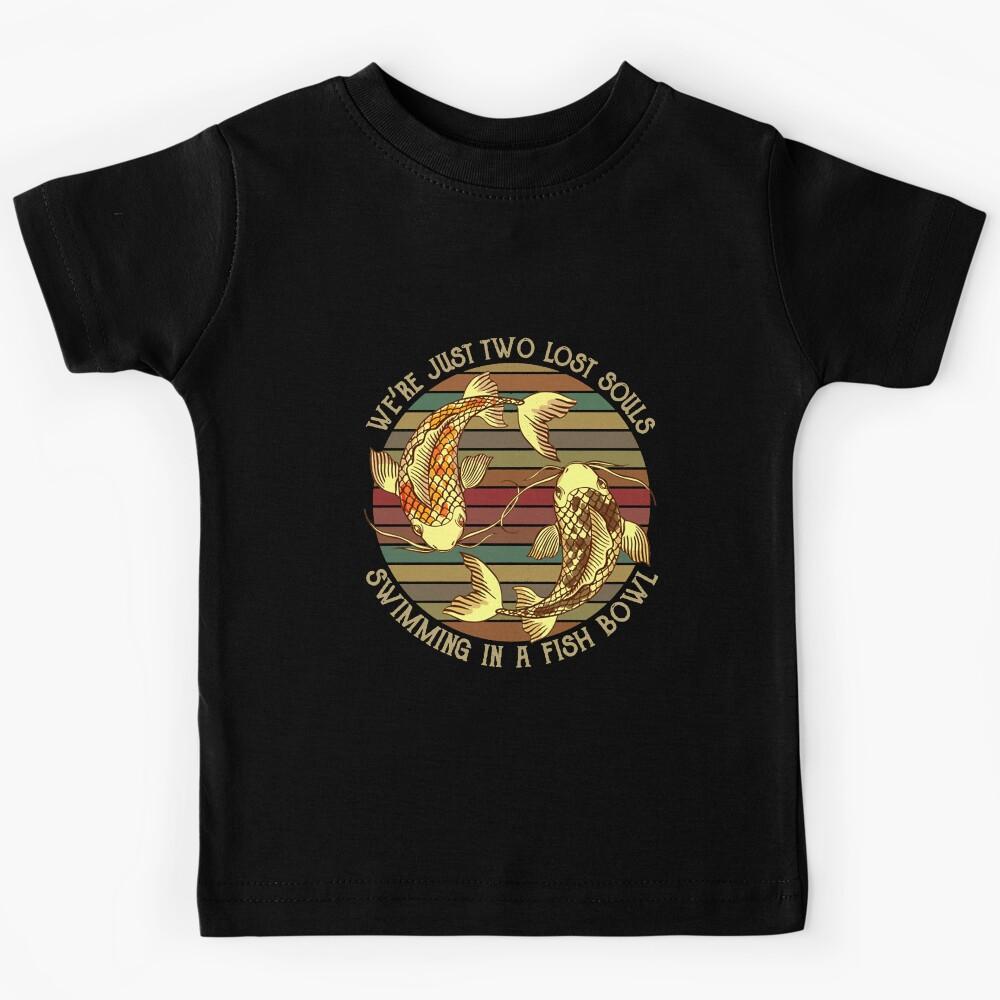 We re Pink Just Two Lost Souls Swimming in A Fish Bowl Floyd Kids T-Shirt 150
