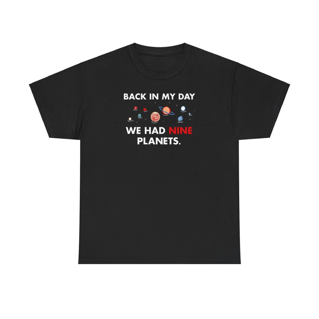 Retro En Mis Tiempos Teníamos Nueve Planetas Camiseta Unisex de Algodón Pesado Tops Camiseta Sistema Solar
