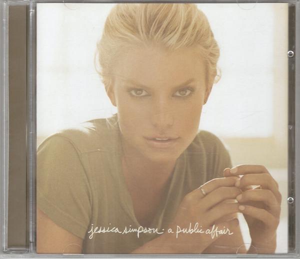 CD JESSICA SIMPSON A Public Affair 82876832152 EPIC 2006 US Dance Electronica Used