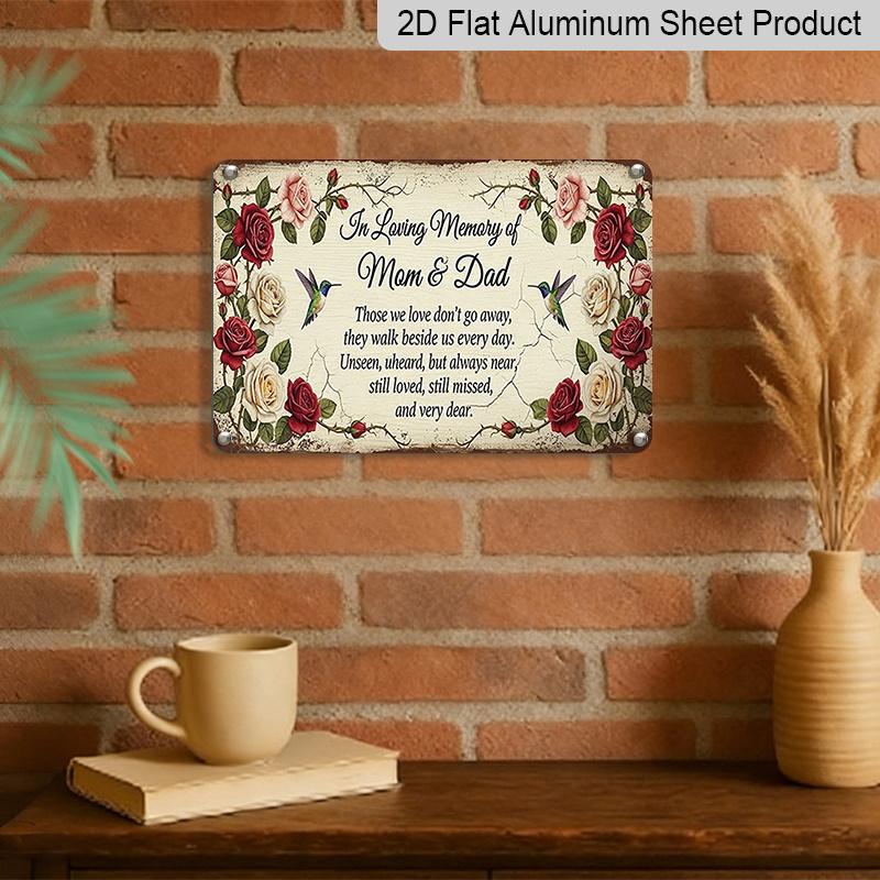 2D Flat 1pc ("8X12"), "In Loving Memory of Mom & Dad Memorial Sign Featuring Hummingbirds and Roses" Gift Sign, Floral Decoration, Aluminium Metal