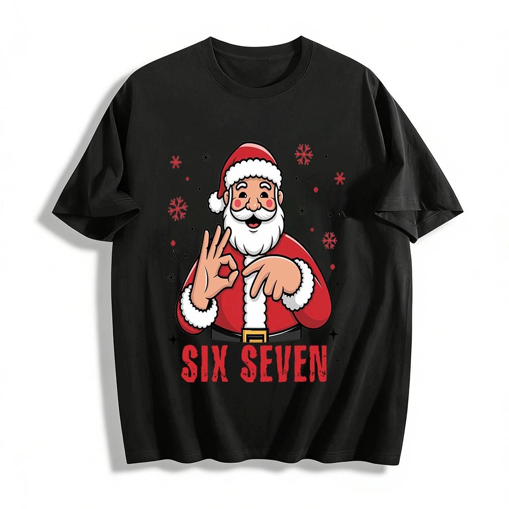 Funny Santa Gesture Six Seven Print Casual Christmas Themed T-Shirt Pure cotton T-shirt XXS
