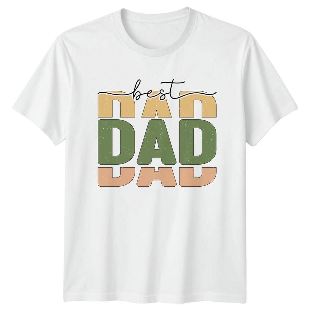 Best Dad Unisexs TShirt Fatherhood Family Fathers Day Gift For Him