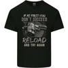 Guns Reload Try Again Unisexs Light Cotton TShirt