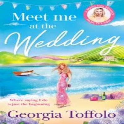 Meet Me At the Wedding by Georgia Toffolo Paperback Book 9780008375942