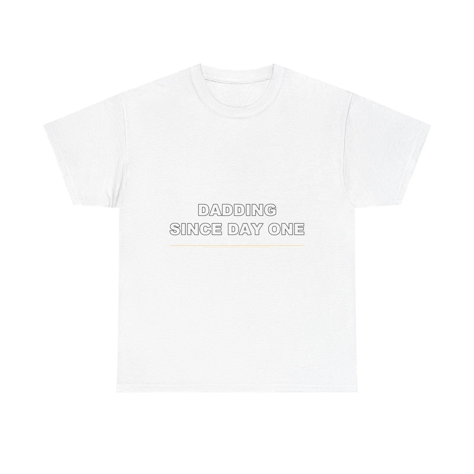 Dadding Since Day One - Funny T-Shirt Gift L