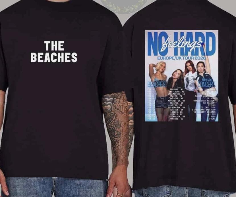 The Beaches No Hard Feelings Europe UK Tour 2026 Dates Tour T-Shirt Unisex T-Shirt XXL