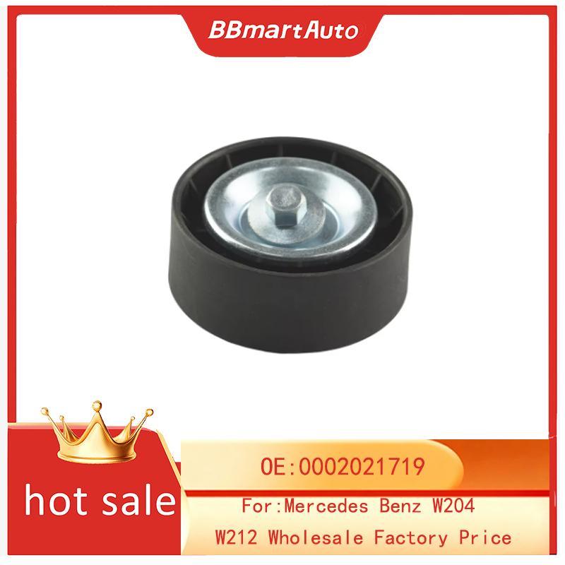 0002021719 BBmart accesorios para auto 1 Pcs Engine Belt Idler Pulley For Mercedes Benz W204 W212 Wholesale Factory Price 1 pcs