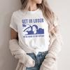 Komm rein, Verlierer, wir fahren zur Hütte T-Shirt Beheizte Rivalität Inspiriertes T-Shirt Damen T-Shirt Vintage Kurzarm Streetwear Top