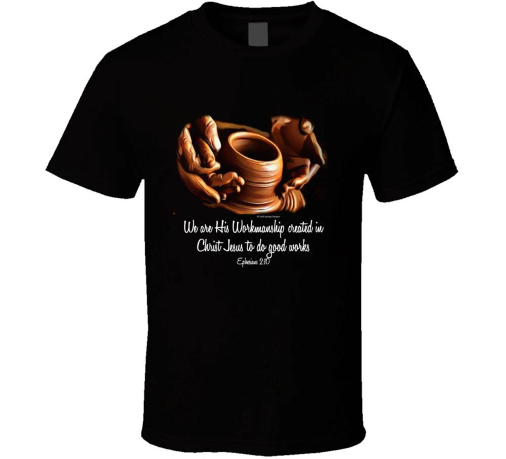 We Are His Workmanship Ephesians 2:10 Christian Jesus Gift T Shirt 2XL
