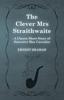 Buch The Clever Mrs Straithwaite (A Classic Short Story of Detective Max Carrados)