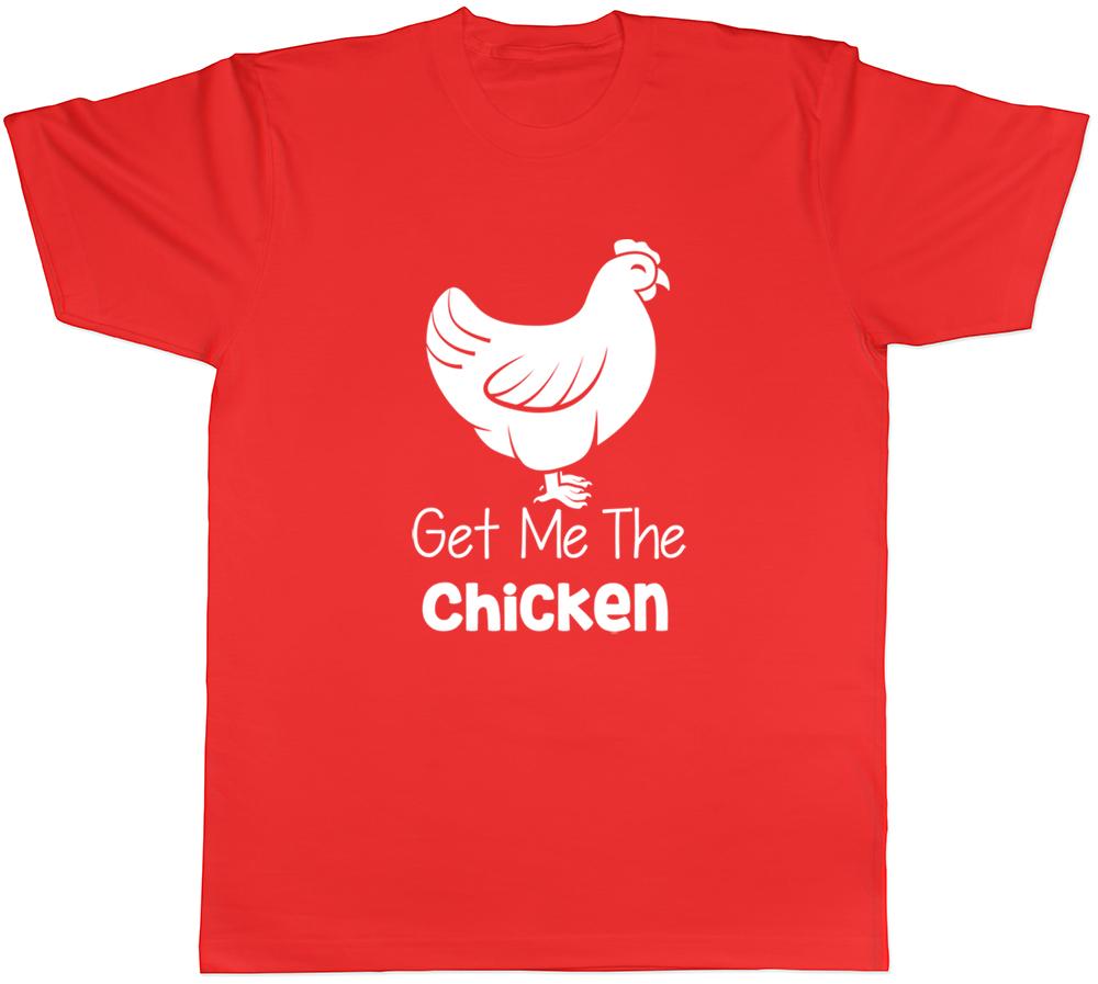 Get me the Chicken Unisexs Unisexs Ladies Unisex Funny TShirt S
