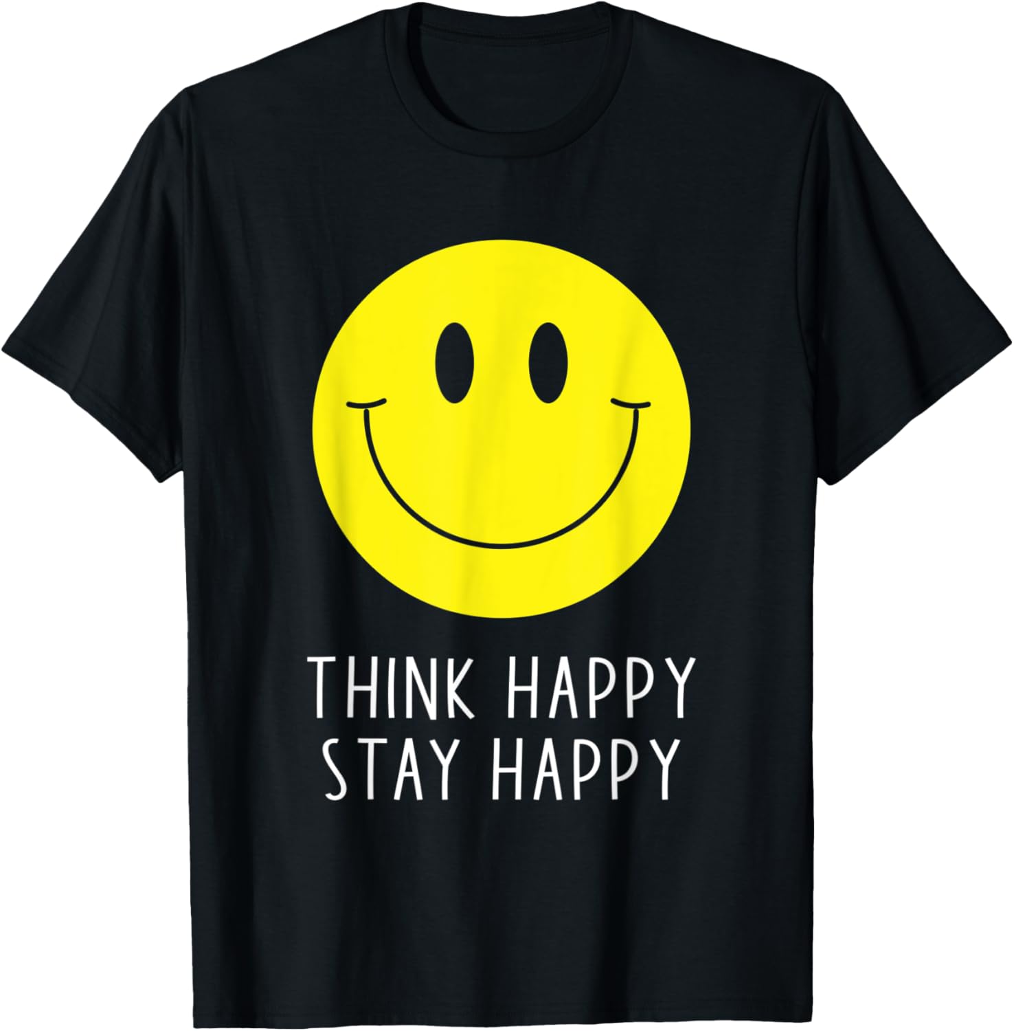 Think Happy Stay Happy Motivation Quote Yellow Smile Face T-Shirt S