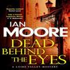 Dead Behind the Eyes by Ian Moore Paperback Book 9780715655955