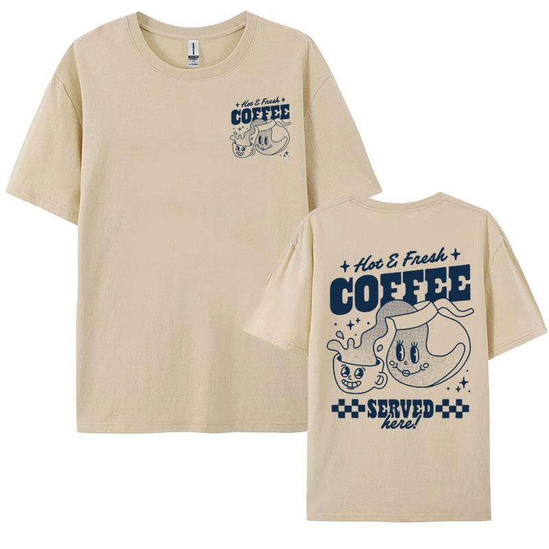 Hot Fresh Coffee Funny Meme Cute Tshirt Unisex Womens Clothing Vintage Cartoon Y2k Tshirts Fashion Cotton Short Sleeve T Shirt