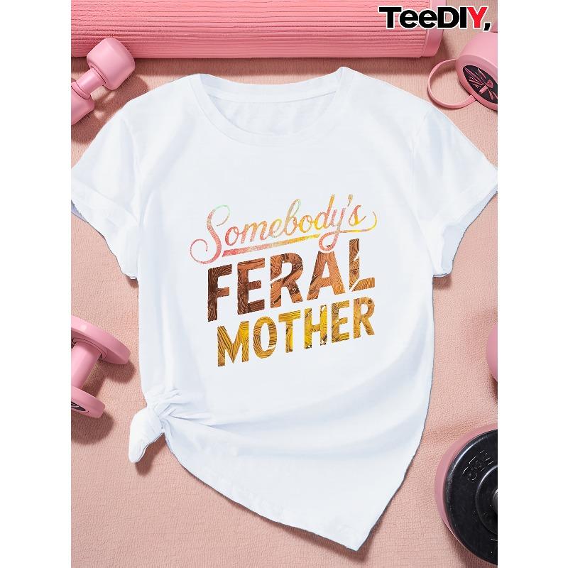 Women's Plus Size "Somebody's Feral Mother" Casual Short Sleeve Crew Neck Tee
