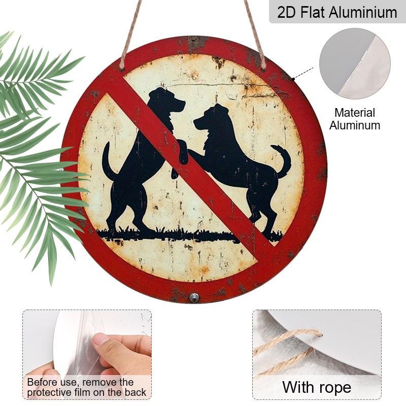 2D Flat 1pc, 8x8 In, No Dogs Allowed Round Aluminum Metal Sign - Vintage Rustic Wall Art with Textured Metal Surface & Artistic Nature-Inspired