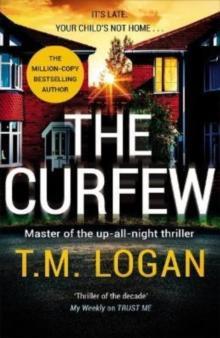 The Curfew by T.M. Logan Paperback Book 9781838776732